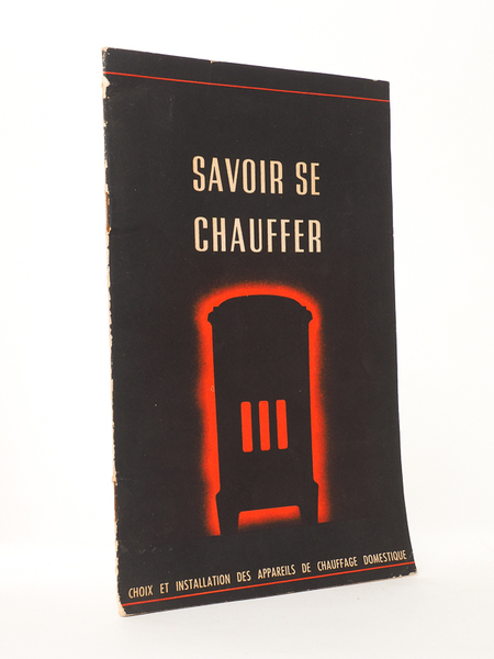 Savoir se chauffer - Choix et installation des appareils de …