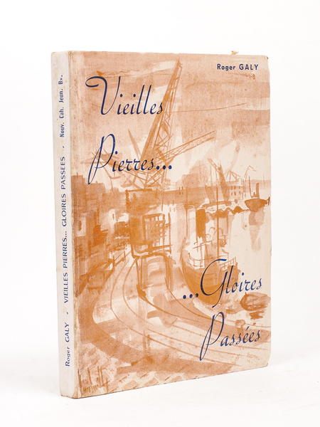 Vieilles pierres. . Gloires passées. [ édition originale numérotée ]