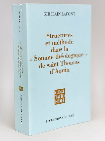 Structures et Méthodes dans la "Somme Théologique" de saint Thomas …