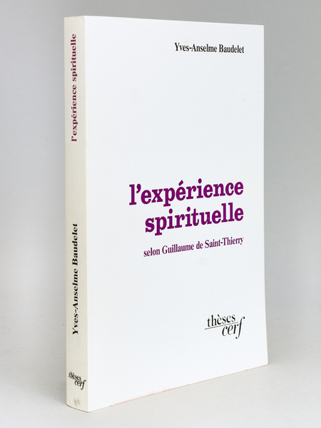 L'expérience spirituelle, selon Guillaume de Saint-Thierry