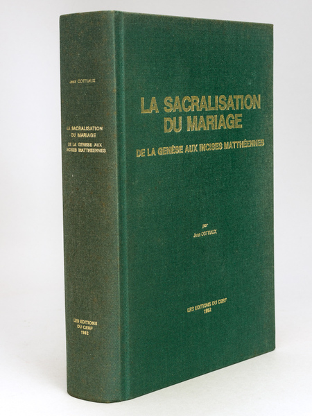 La Sacralisation du Mariage : de la Genèse aux incises …