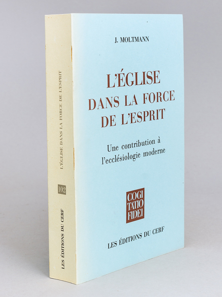 L'Eglise dans la Force de l'Esprit. Une contribution à l'ecclésiologie …