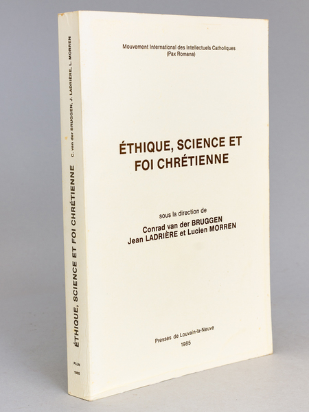 Ethique, science et foi chrétienne.