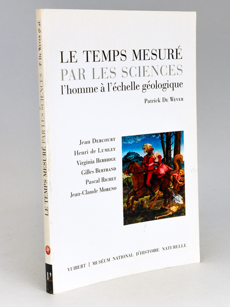 Le Temps mesuré par les Sciences. L'homme à l'échelle géologique.