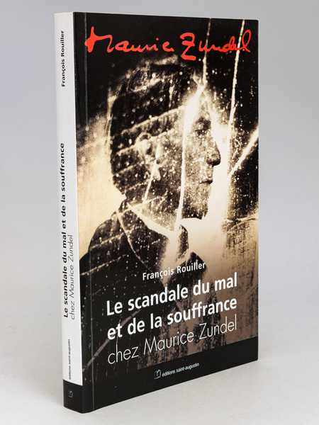 Le scandale du mal et de la souffrance chez Maurice …