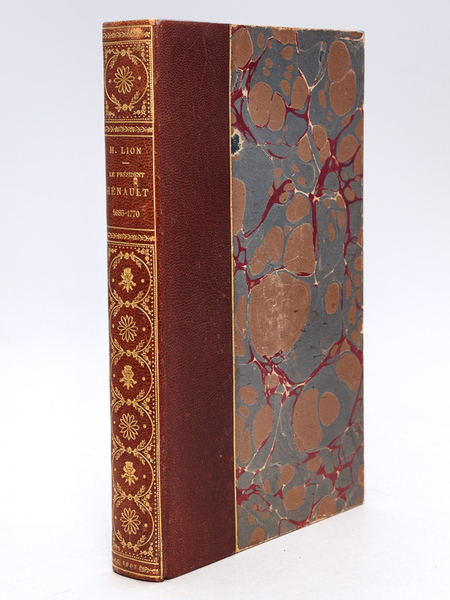 Le Président Hénault 1685-1770. Sa Vie. Ses Oeuvres d'après des …