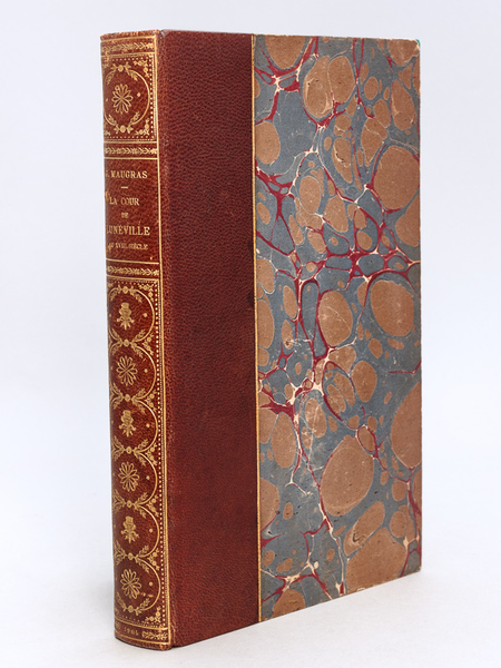 La Cour de Lunéville au XVIIIe siècle. Les Marquises de …