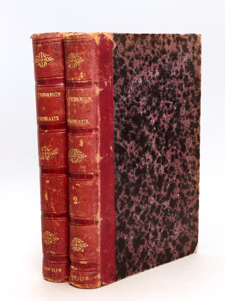 Histoire de la Terreur à Bordeaux (2 Tomes - Complet) …