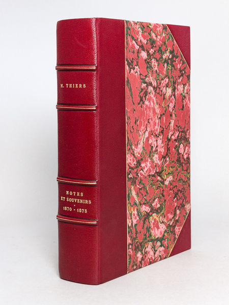 Notes et Souvenirs de M. Thiers (1870-1873) Voyage diplomatique - …