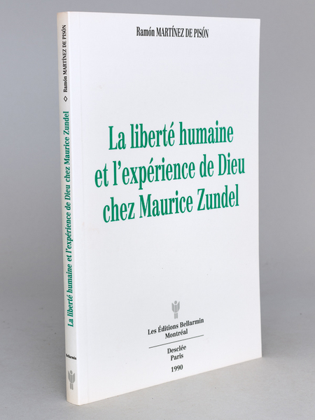 La liberté humaine et l'expérience de Dieu chez Maurice Zundel