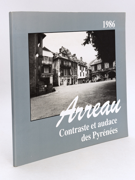 Arreau : contraste et audace des Pyrénées