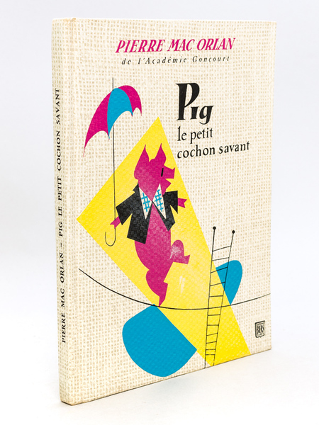 Pig le petit cochon savant [ Livre dédicacé par l'auteur …