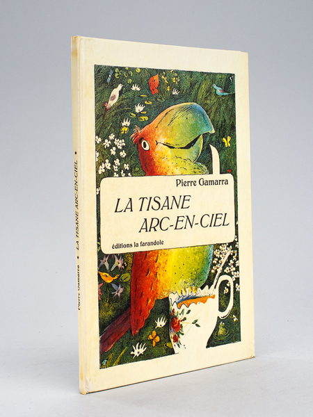 La Tisane Arc-en-Ciel [ Livre dédicacé par l'auteur ]