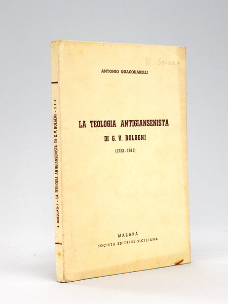 La Teologia antigiansenista di G. V. Bolgeni (1733-1811)