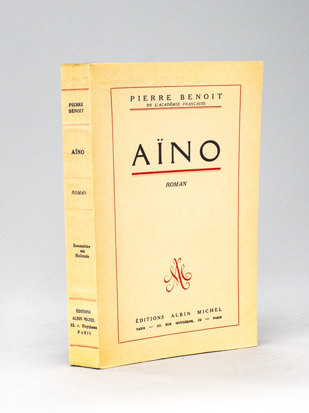 Aïno [ Exemplaire sur Hollande avec envoi autographe de l'auteur …