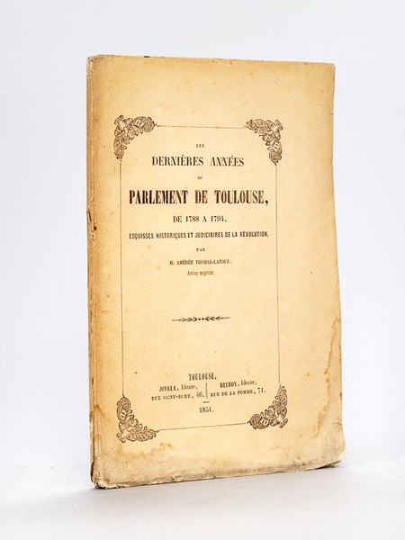 Les dernières années du Parlement de Toulouse de 1788 à …