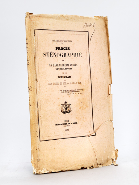 Affaire de Riguepeu. Procès sténographié de la Dame Euphémie Vergès …
