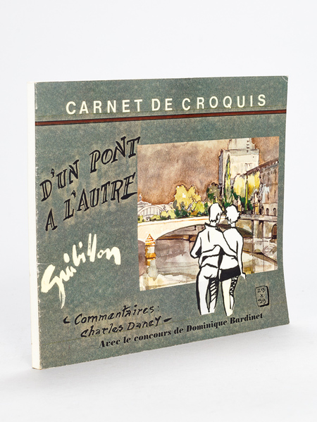 D'un Pont à l'Autre. Carnet de Croquis.