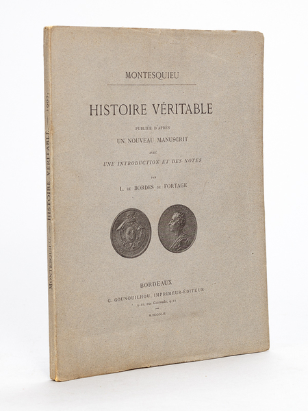 Histoire véritable publiée d'après un Nouveau manuscrit avec une Introduction …