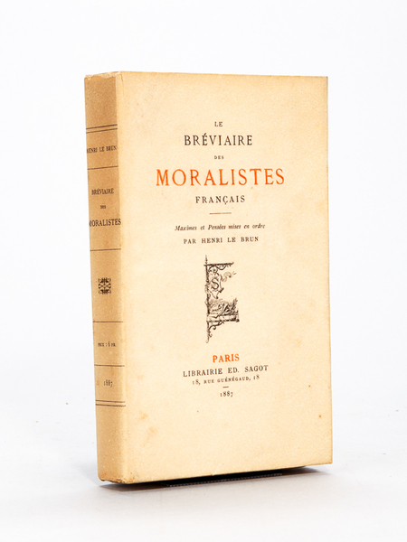 Le Bréviaire des Moralistes Français. Maximes et pensées mises en …