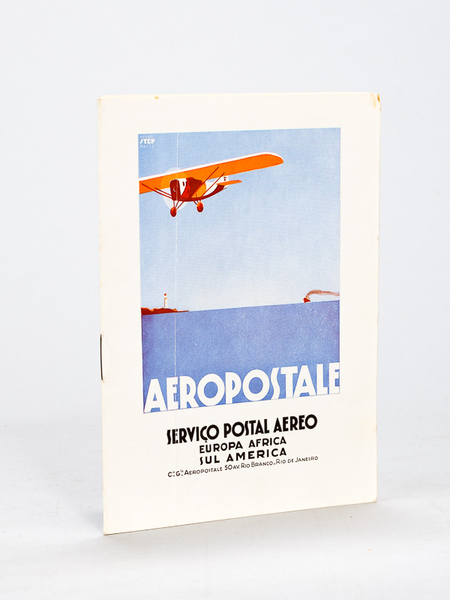 Aéropostale. Serviço Postal Aereo Europa Africa Sul America. [ Compagnie …