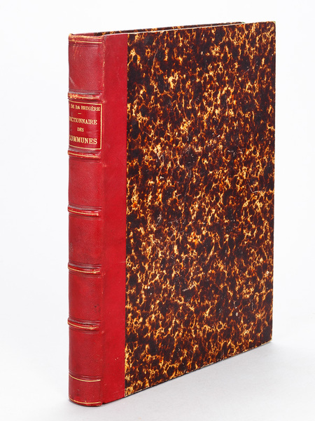 Dictionnaire général en une seule série alphabétique des Communes de …