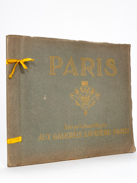 Paris. Edité par les Grands Magasins aux Galeries Lafayette - …