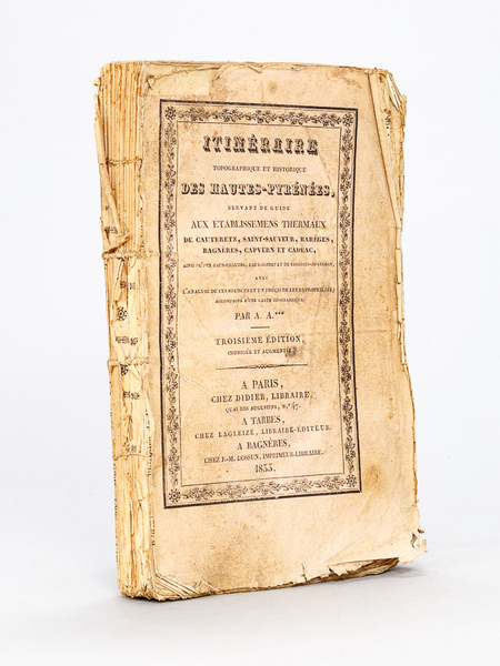 Itinéraire topographique ou historique des Hautes-Pyrénées, servant de guide aux …