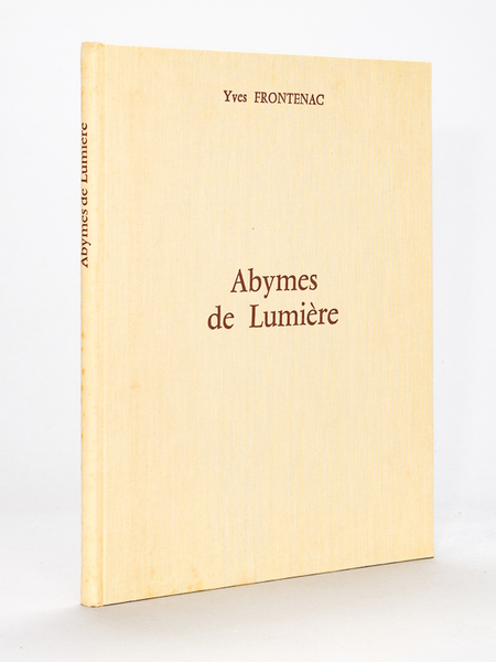 Abymes de Lumière. Récit suivi de Variations sur un Sourire …