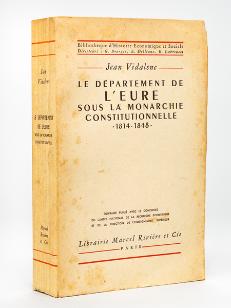 Le Département de l'Eure sous la Monarchie constitutionnelle 1814-1848