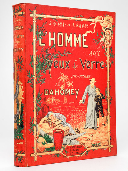 L'Homme aux yeux de verre. Aventures au Dahomey