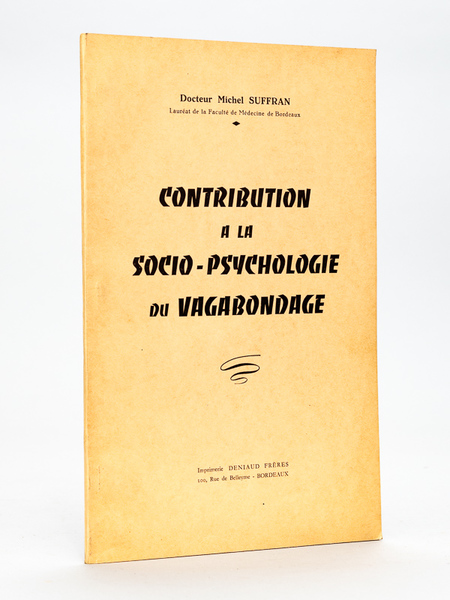 Contribution à la socio-psychologie du Vagabondage [ Edition originale ]