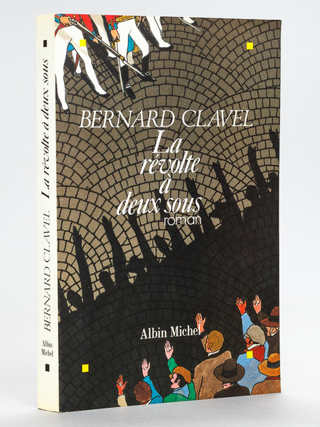 La révolte à deux sous [ Livre dédicacé par l'auteur …