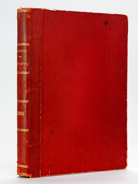 Gazette des Enfants. Journal hebdomadaire. Année 1895 Complète [ du …