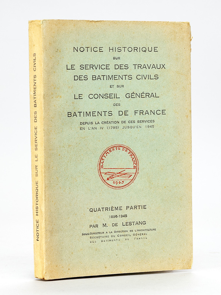 Notice historique sur le Service des Travaux des Bâtiments civils …