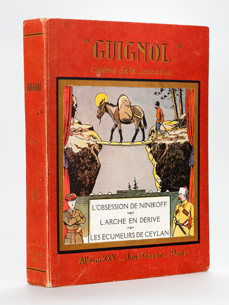 Guignol. Album XXV. Trois romans complets : L'Obsession de Ninikoff …