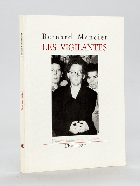 Les Vigilantes. Histoires traduites de l'Occitan [ Edition originale - …