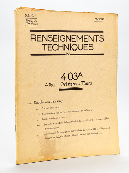Renseignements techniques N° 4.03 A 4.03_1 Orléans à Tours. Mai …
