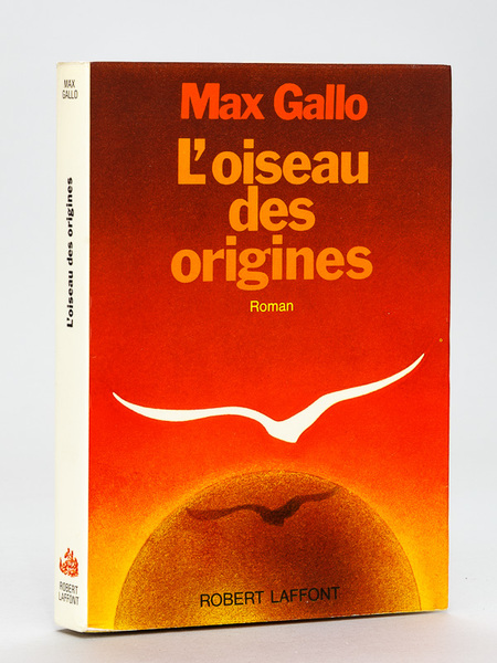 L'oiseau des origines [ Livre dédicacé par l'auteur ]