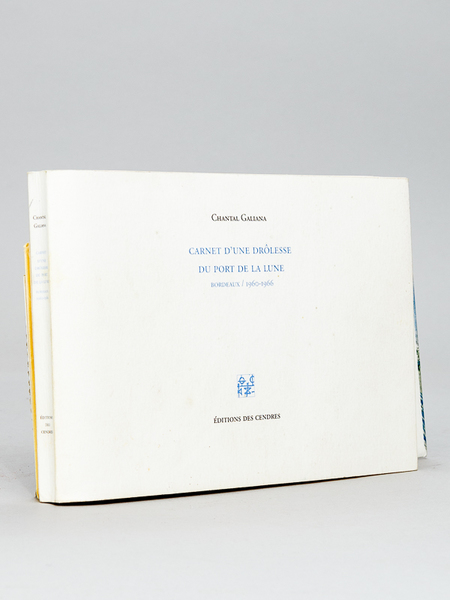 Carnet d'une drôlesse du Port de la Lune. Bordeaux 1960-1966 …