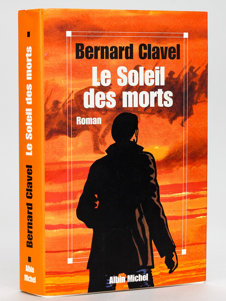 Le Soleil des morts [ Livre dédicacé par l'auteur ]