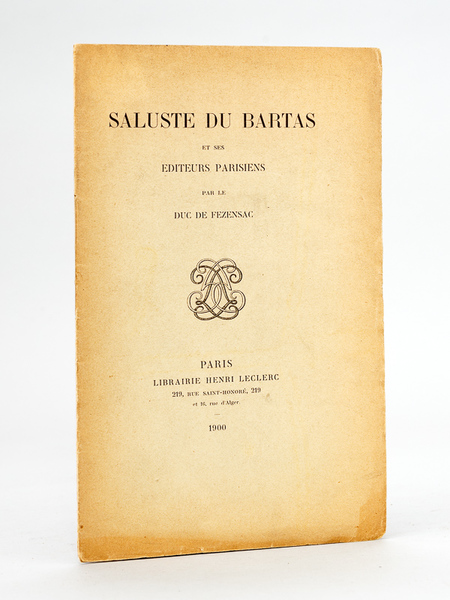 Saluste du Bartas et ses éditeurs parisiens [ Edition originale …