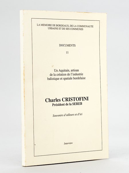 Souvenirs d'ailleurs et d'ici. Un Aquitain, artisan de la création …