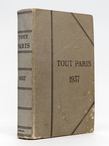 Tout-Paris. Annuaire de la Société Parisienne 1937. Noms & adresses, …