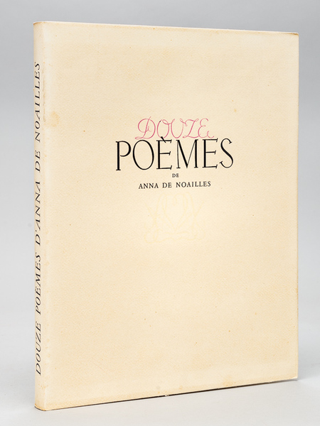 Douze Poèmes de Anna de Noailles. Illustrations de Roger Limouse.