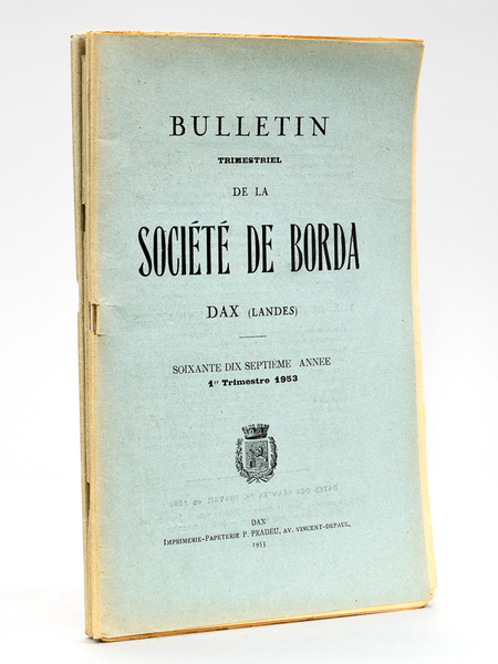 Bulletin de la Société de Borda Dax (Landes) Soixante-Dix-Septième Année …