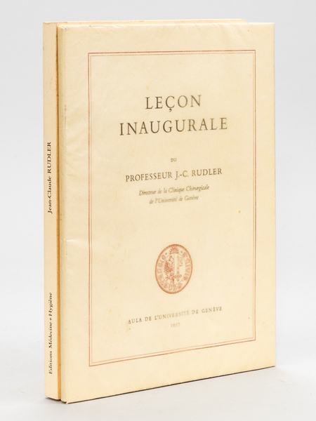 Leçon inaugurale du Professeur J.-C. Rudler, Directeur de la Clinique …