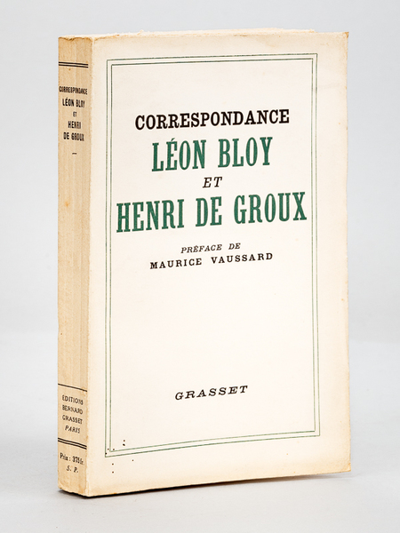 Correspondance Léon Bloy et Henri de Groux [ Edition originale …