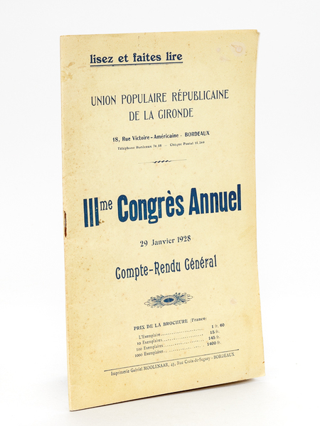 Union Populaire Républicaine de la Gironde. IIIme Congrès Annuel 29 …