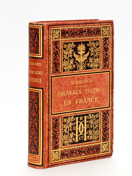 Nouveaux Zigzags en France [ Edition originale ]